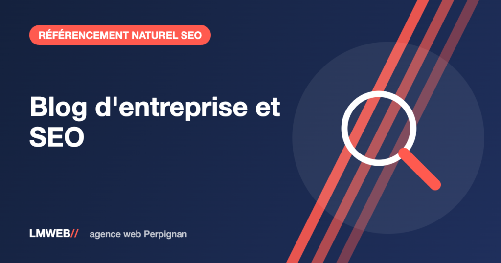 Illustration : Blog d'entreprise et SEO